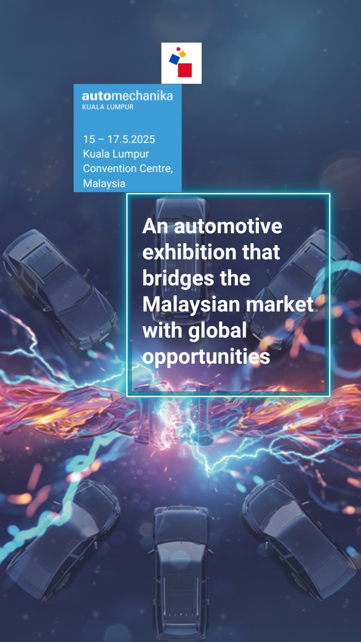 Seize the opportunity in the ASEAN automotive market! The 2025 Automechanika Kuala Lumpu is coming
